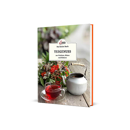 Das kleine Buch: Teegenuss aus Früchten, Blüten und 