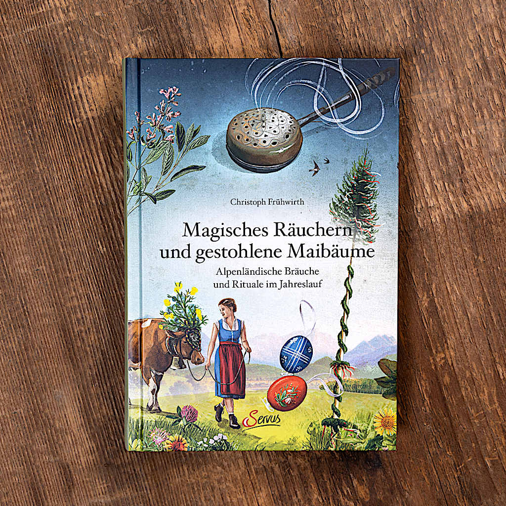 Magisches Räuchern und gestohlene Maibäume